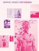 Graphic Design for Fashion, Hess Jay 
