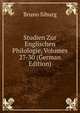 Studien Zur Englischen Philologie, Volumes 27-30 (German Edition), Bruno Siburg 