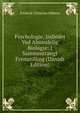Psychologie, Indledet Ved Almindelig Biologie: I Sammentrangt Fremstilling (Danish Edition), Frederik Christian Sibbern 