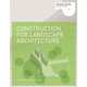 Construction for Landscape Architecture (Portfolio Skills), Robert Holden, Jamie Liversedge 
