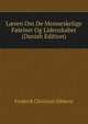 L?ren Om De Menneskelige Folelser Og Lidenskaber (Danish Edition), Frederik Christian Sibbern 