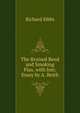 The Bruised Reed and Smoking Flax with Introductory Essay by A. Beith, Richard Sibbs 