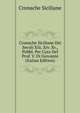 Cronache Siciliane Dei Secoli Xiii. Xiv. Xv., Pubbl. Per Cura Del Prof. V. Di Giovanni (Italian Edition), Cronache Siciliane 