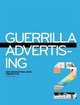 Guerrilla Advertising 2: More Unconventional Brand Communications, Gavin Lucas 
