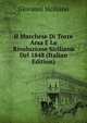 Il Marchese Di Torre Arsa E La Rivoluzione Siciliana Del 1848 (Italian Edition), Giovanni Siciliano 