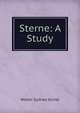 Sterne: A Study, Walter Sydney Sichel 