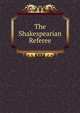 The Shakespearian Referee, 