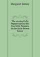 The stories Polly Pepper told to the five little Peppers in the little brown house, Margaret Sidney 