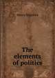 The elements of politics, Henry Sidgwick 