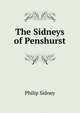 The Sidneys of Penshurst, Sidney Philip 