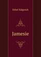 Jamesie, Ethel Sidgwick 