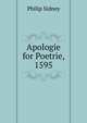 Apologie for Poetrie, 1595, Sidney Philip 