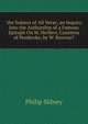 'the Subject of All Verse', an Inquiry Into the Authorship of a Famous Epitaph On M. Herbert, Countess of Pembroke, by W. Browne?., Sidney Philip 