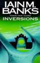 Inversions, Иэн Бэнкс, Iain M. Banks 