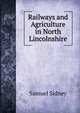 Railways and Agriculture in North Lincolnshire, Samuel Sidney 