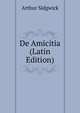 De Amicitia (Latin Edition), Arthur Sidgwick 