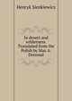 In desert and wilderness. Translated from the Polish by Max A. Drezmal, Sienkiewicz Henryk 