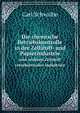Die chemische Betriebskontrolle in der Zellstoff- und Papierindustrie. und anderen Zellstoff verarbeitenden Industrien, Carl Schwalbe 