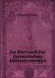 Zur Rhythmik Des Germanischen Alliterationsverses, Eduard Sievers 