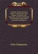 A Public School German Primer: Comprising a First Reader, Grammar, and Exercises with Some Remarks On German Pronunciation and Full Vocabularies, Otto Siepmann 