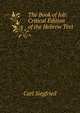 The Book of Job: Critical Edition of the Hebrew Text, Carl Siegfried 