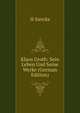 Klaus Groth: Sein Leben Und Seine Werke (German Edition), H Siercks 