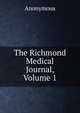The Richmond Medical Journal, Volume 1, Heinrich Kretschmayr 