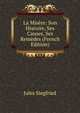 La Misere: Son Histoire, Ses Causes, Ses Remedes (French Edition), Jules Siegfried 