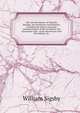 Life and adventures of Timothy Murphy, the benefactor of Schoharie, including his history from the commencement of the revolution, his rencontres with . of his adventures with the Indians, &c, William Sigsby 