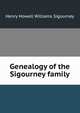 Genealogy of the Sigourney family, Henry Howell Williams Sigourney 