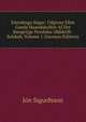 Islendinga Sogur: Udgivne Efter Gamle Haandskrifter Af Det Kongelige Nordiske Oldskrift-Selskab, Volume 1 (German Edition), Jon Sigur?sson 