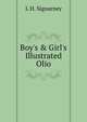 Boy's & Girl's Illustrated Olio, L. H. Sigourney 