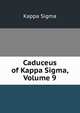 Caduceus of Kappa Sigma, Volume 9, Kappa Sigma 