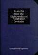 Examples from the Eighteenth and Nineteenth Centuries, L. H. Sigourney 