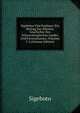 Sigebotos Vita Paulinae: Ein Beitrag Zur Altesten Geschichte Des Schwarzburgischen Landes Und Furstenhauses, Volumes 1-2 (German Edition), Sigeboto 