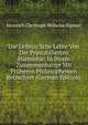 Die Leibniz'Sche Lehre Von Der Pr?stabilierten Harmonie: In Ihrem Zusammenhange Mit Fr?heren Philosophemen Betrachtet (German Edition), Heinrich Christoph Wilhelm Sigwart 