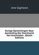 Eenige Opmerkingen Naar Aanleiding Der Overdracht Van Inschulden . (Dutch Edition), Arie Sigmond 
