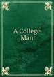 A College Man, 