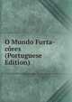 O Mundo Furta-cores (Portuguese Edition), 