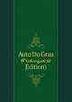 Auto Do Grau (Portuguese Edition), 