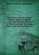 The Federal and state criminal reporter: reports of criminal cases decided in the federal courts and courts of last resort of all the states and . the United States : with notes and references, William Henry Silvernail 