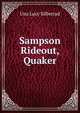 Sampson Rideout, Quaker, Una Lucy Silberrad 