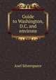 Guide to Washington, D.C. and environs, Axel Silversparre 