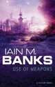 Use of Weapons, Banks, Iain M. 