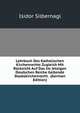 Lehrbuch Des Katholischen Kirchenrechts Zugleich Mit Rucksicht Auf Das Im Jetzigen Deutschen Reiche Geltende Staatskirchenrecht . (German Edition), Isidor Silbernagl 