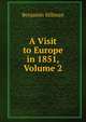 A Visit to Europe in 1851, Volume 2, Benjamin Silliman 