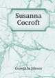 Susanna Cocroft, Growth In Silence 