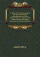Le Pass? Et L'avenir Expliqu?s Par Des ?v?nements Extraordinaires Arriv?s a Thomas Martin, Laboureur De La Beauce: Avec Des Notes Curieuses, Etc (French Edition), Louis Silvy 