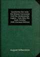 Geschichte Der Aula: Die Wiener Universitat Und Die Akademische Legion : Vom Marz Bis Ende October 1848 (German Edition), August Silberstein 