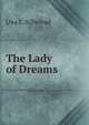 The Lady of Dreams, Una L. Silberrad 